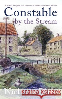 CONSTABLE BY THE STREAM a perfect feel-good read from one of Britain's best-loved authors