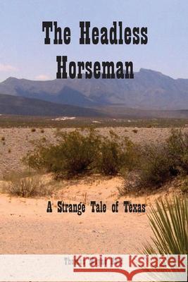 The Headless Horseman: A Strange Tale of Texas