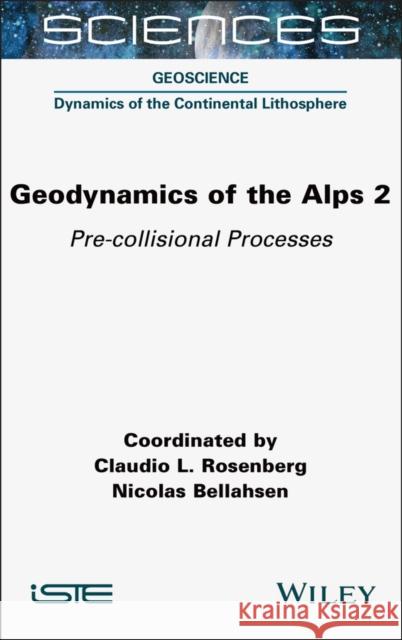 Geodynamics of the Alps 2: Pre-Collisional Processes