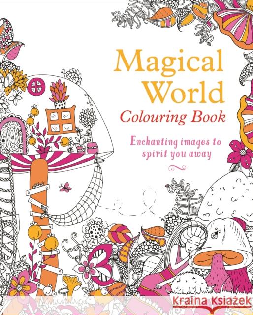 Magical World Colouring Book