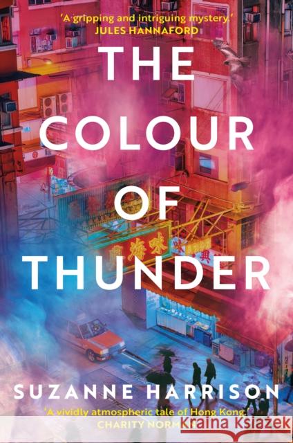 The Colour of Thunder: Intertwining paths and a hunt for truth in Hong Kong