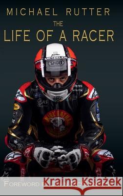 Michael Rutter: The life of a racer