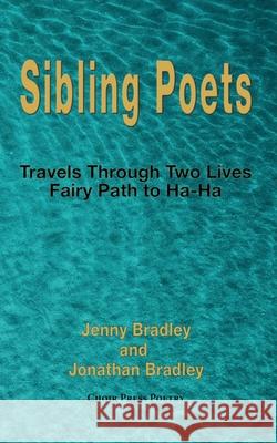 Sibling Poets: Travels Through Two Lives - fairy Path to Ha-Ha