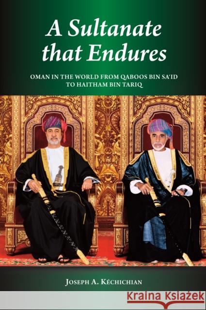 A Sultanate that Endures: Oman in the World from Qaboos bin Sa'id to Haitham bin Tariq