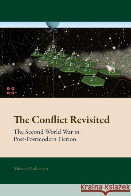 The Conflict Revisited; The Second World War in Post-Postmodern Fiction