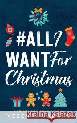 #AllIWantForChristmas