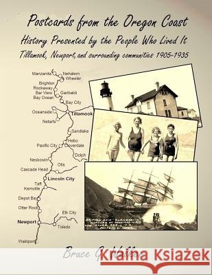 Postcards from the Oregon Coast: History Presented by the People Who Lived It
