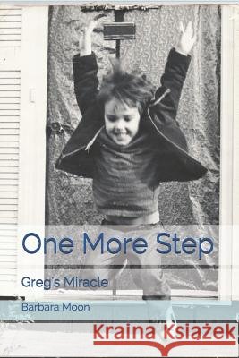 One More Step: Greg's Miracle