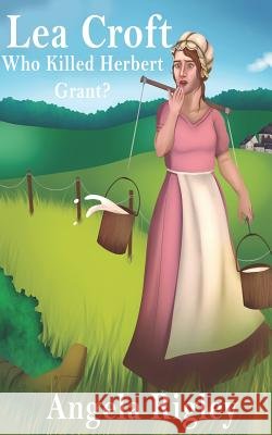 Lea Croft: Who Killed Herbert Grant