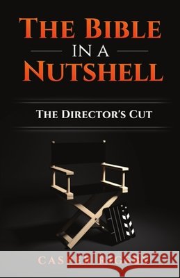 The Bible in a Nutshell: The Director's Cut