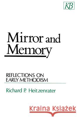 Mirror and Memory: Reflections on Early Methodism