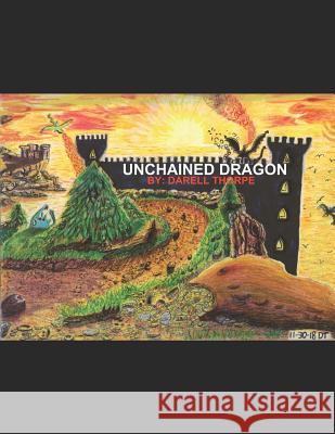 Unchained Dragon: & the Legend of the Wandering Prophetess, Christkindl, That Unchained & Changed Him