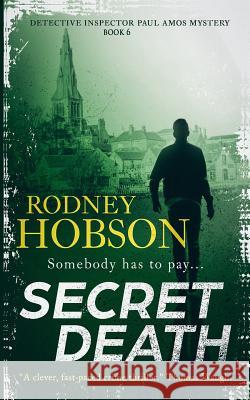 Secret Death (Detective Inspector Paul Amos Mystery Series Book 6)