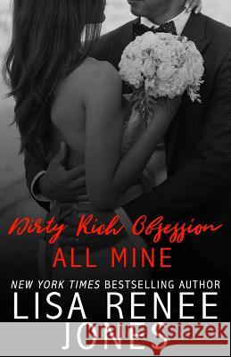 Dirty Rich Obsession: All Mine