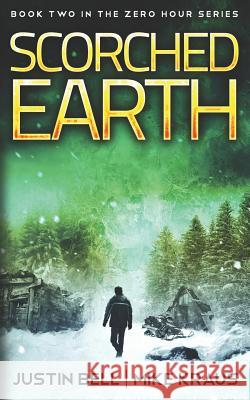 Scorched Earth: Book Two in the Zero Hour Series