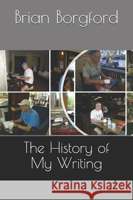 The History of My Writing