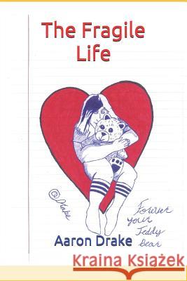 The Fragile Life