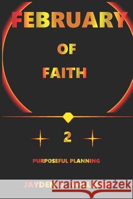 February of Faith: Purposeful Planning