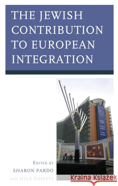 The Jewish Contribution to European Integration