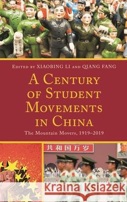 A Century of Student Movements in China: The Mountain Movers, 1919-2019
