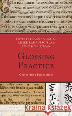 Glossing Practice: Comparative Perspectives