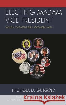 Electing Madam Vice President: When Women Run Women Win