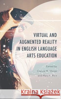 Virtual and Augmented Reality in English Language Arts Education