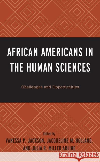 African Americans in the Human Sciences: Challenges and Opportunities