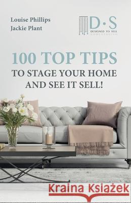 100 Top Tips to Stage your Home and See it Sell