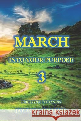 March Into Your Purpose