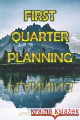 First Quarter Planning
