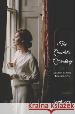 The Quartet's Quandary: an Erotic Regency Romance Novel