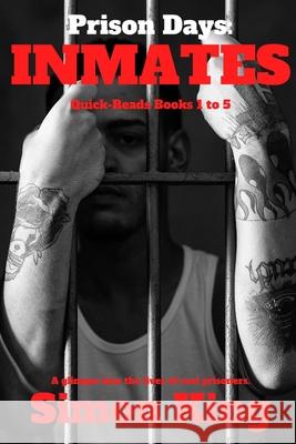 Prison Days: Inmates