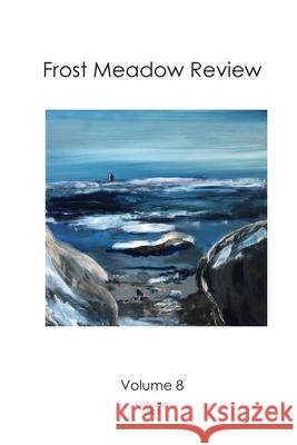 Frost Meadow Review Volume 8