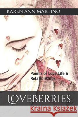 Loveberries: Poems of Love, Life and Relationships