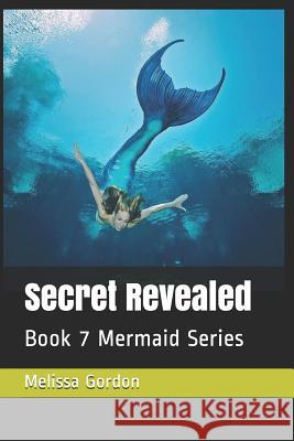 Secret Revealed: Book 7 Mermaid Series