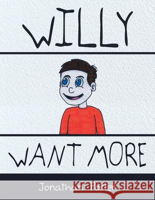 Willy Want More