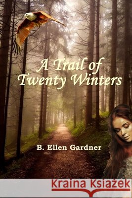 A Trail of Twenty Winters