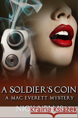 A Soldier's Coin: A Mac Everett Mystery