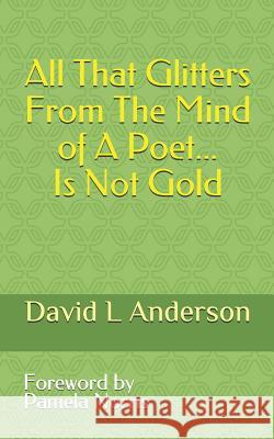 All That Glitters from the Mind of a Poet Is Not Gold