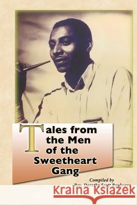 Tales from the Men of the Sweetheart Gang