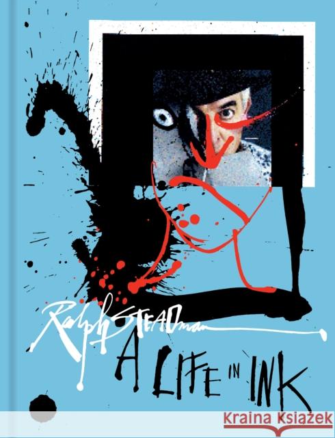 Ralph Steadman (Mini Edition): A Life in Ink