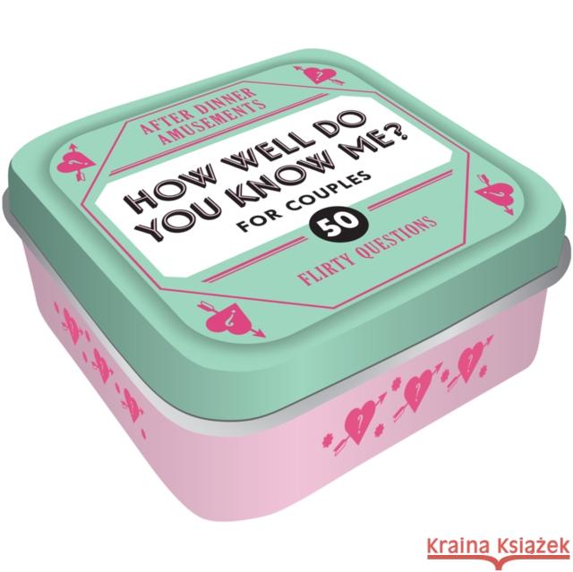 After Dinner Amusements: How Well Do You Know Me? for Couples: 50 Flirty Questions