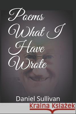 Poems What I Have Wrote