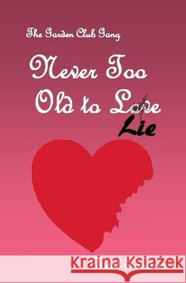 Never Too Old to Lie