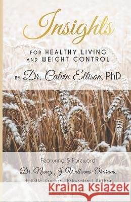 Insights for Healthy Living and Weight Control