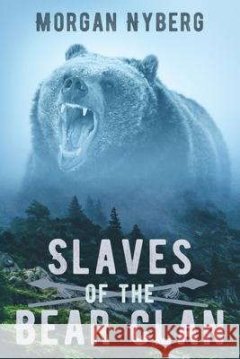 Slaves of the Bear Clan