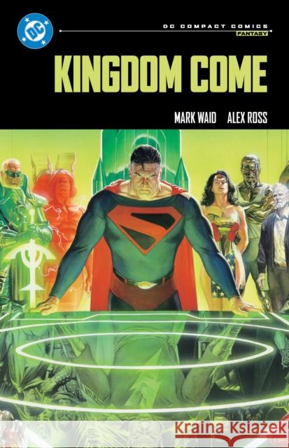 Kingdom Come: DC Compact Comics Edition