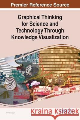Graphical Thinking for Science and Technology Through Knowledge Visualization