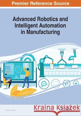 Research on Advanced Robotics and Intelligent Automation in Manufacturing